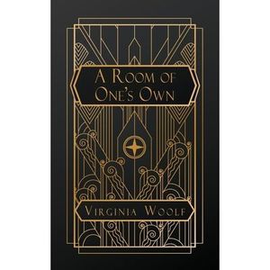 A Room of One's Own -- Virginia Woolf